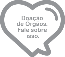 Doação de Órgãos - Fale sobre isso!